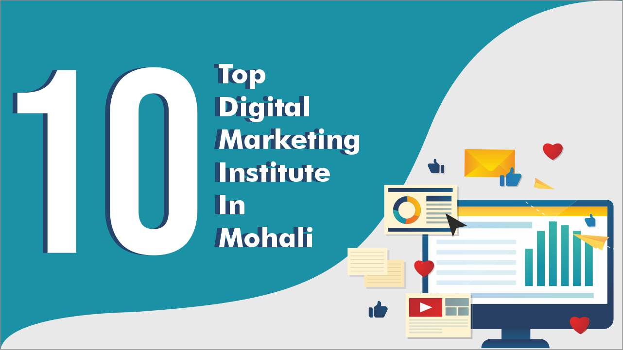 Top 10 Digital marketing Institute in Mohali