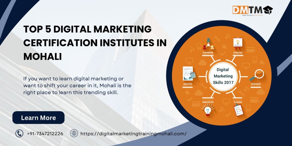 Top 5 Digital Marketing Certification Institutes in Mohali