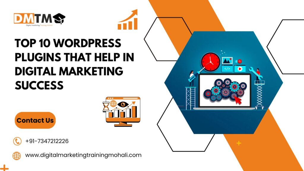 Top 10 WordPress plugins that help in Digital Marketing Success